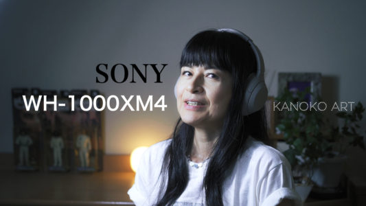 Kanoko Art YouTube SONY WH-1000XM4