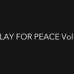 PLAY FOR PEACE Vol.1